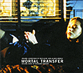 Mortal Transfer (a.k.a. Mortel transfert)