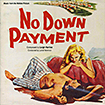 No Down Payment / Remarkable Mr.Pennypacker, The