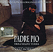 Padre Pio: Tra cielo e terra