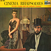 Cinema Rhapsodies