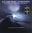Y a des jours... et des lunes, Il (a.k.a. There Were Days... and Moons)