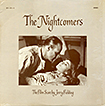 Nightcomers, The