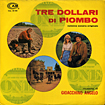 Tre dollari di piombo (a.k.a. Tres dólares de plomo)