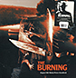 Burning, The