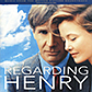 Regarding Henry